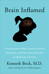 Brain Inflamed: Uncovering the Hidden Causes of Anxiety Depression