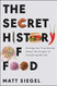 Secret History of Food