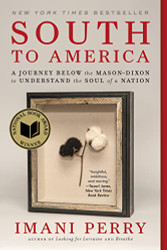 South to America: A Journey Below the Mason-Dixon to Understand