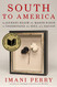 South to America: A Journey Below the Mason-Dixon to Understand