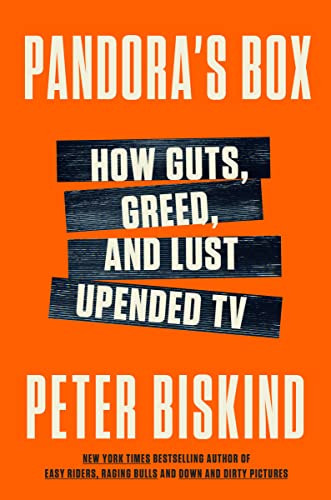 Pandora's Box: How Guts Greed and Lust Upended TV
