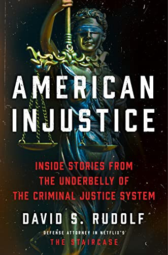 American Injustice: Inside Stories from the Underbelly of the Criminal
