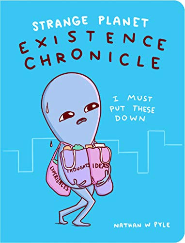 Strange Planet: Existence Chronicle