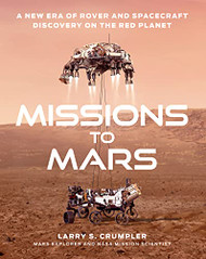 Missions to Mars: A New Era of Rover and Spacecraft Discovery on