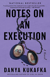 Notes on an Execution: A Novel