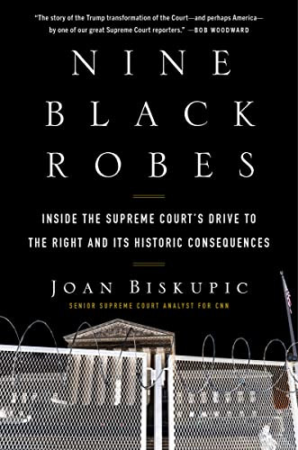 Nine Black Robes: Inside the Supreme Court's Drive to the Right