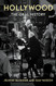 Hollywood: The Oral History