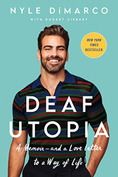 Deaf Utopia: A Memoir - and a Love Letter to a Way of Life