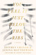 You Feel It Just Below the Ribs: A Novel