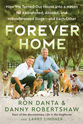 Forever Home: How We Turned Our House into a Haven for Abandoned