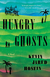 Hungry Ghosts: A Novel