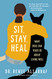 Sit Stay Heal: What Dogs Can Teach Us About Living Well