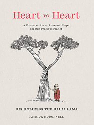 Heart to Heart: A Conversation on Love and Hope for Our Precious
