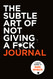 Subtle Art of Not Giving a F*ck Journal