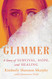 Glimmer: A Story of Survival Hope and Healing