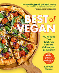 Best of Vegan: 100 Recipes That Celebrate Comfort Culture