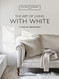 Art of Living with White: A Year of Inspiration