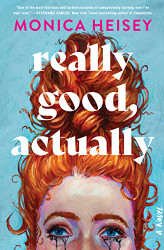 Really Good Actually: A Novel