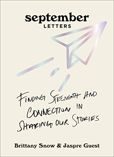 September Letters: Finding Strength and Connection in Sharing Our