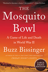 Mosquito Bowl: A Game of Life and Death in World War II