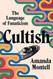 Cultish: The Language of Fanaticism