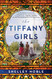 Tiffany Girls: A Novel