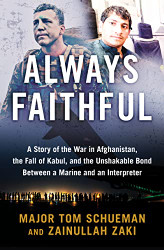 Always Faithful: A Story of the War in Afghanistan the Fall of Kabul
