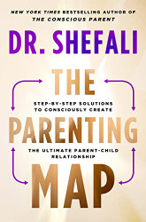 Parenting Map: Step-by-Step Solutions to Consciously Create