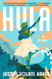 Hula: A Novel
