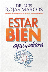 Feel Better Estar bien (Spanish edition): Aqu?¡ y ahora