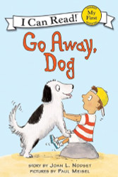 Go Away Dog (My First I Can Read)