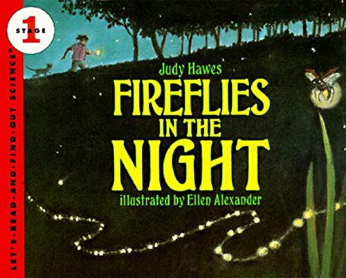 Fireflies in the Night (Let's-Read-and-Find-Out Science 1)