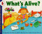 What's Alive? (Rise and Shine) (Let's-Read-and-Find-Out Science 1)