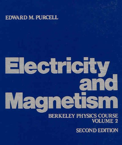 Electricity and Magnetism (Berkeley Physics Course volume 2)