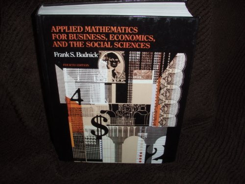Applied Mathematics for the Business Economics and Social Sciences