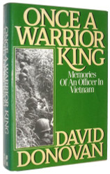 Once a Warrior King: Memories of an Officer in Vietnam