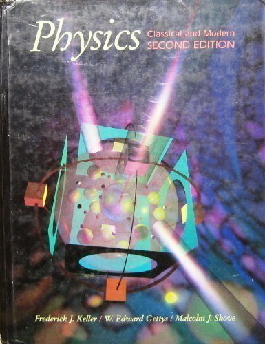 Physics: Classical and Modern