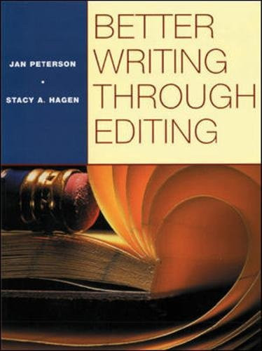 BETTER WRITING THROUGH EDITING: STUDENT TEXT