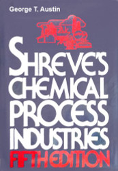 Shreve's Chemical process industries