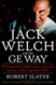 Jack Welch & The G.E. Way