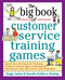 Big Book of Customer Service Training Games