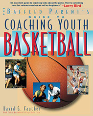 Baffled Parent's Guide to Coaching Youth Basketball