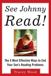 See Johnny Read! The 5 Most Effective Ways to End Your Son's Reading