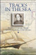 Tracks in the Sea: Matthew Fontaine Maury and the Mapping