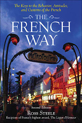 French Way: Aspects of Behavior Attitudes and Customs