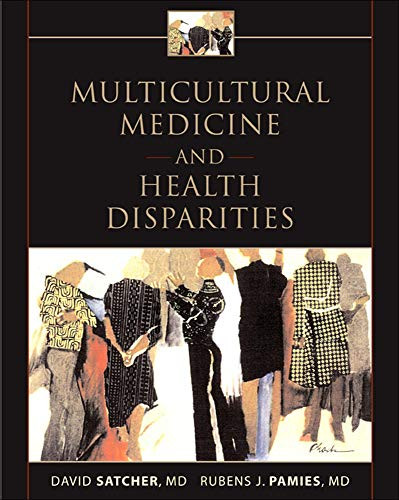 Multicultural Medicine and Health Disparities