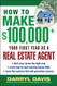How to Make $100000+ Your First Year as a Real Estate Agent