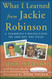 What I Learned From Jackie Robinson