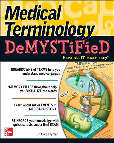 Medical Terminology Demystified by Dale Layman