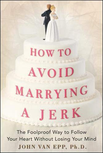 How to Avoid Marrying a Jerk